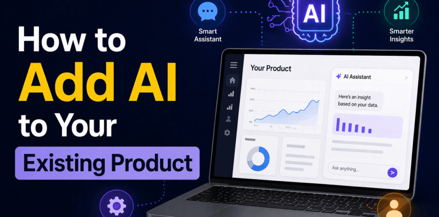 How to Add AI to Your Existing Products